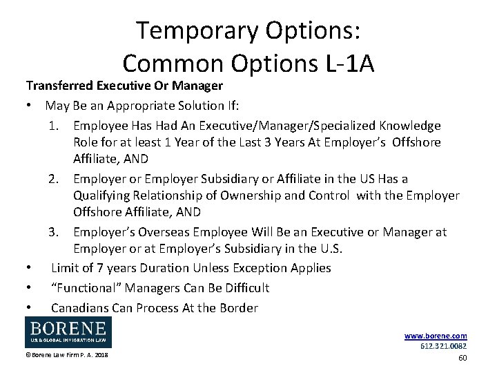 Temporary Options: Common Options L-1 A Transferred Executive Or Manager • May Be an