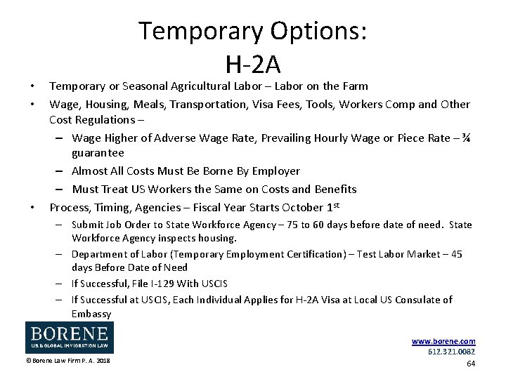  • • • Temporary Options: H-2 A Temporary or Seasonal Agricultural Labor –
