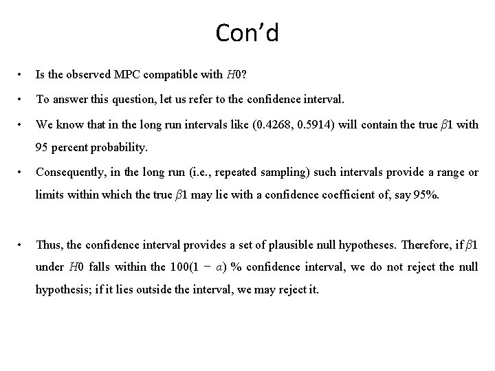 Con’d • Is the observed MPC compatible with H 0? • To answer this
