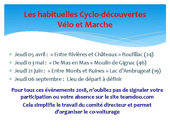 Les habituelles Cyclo-découvertes Vélo et Marche Jeudi 05 avril : « Entre Rivières et