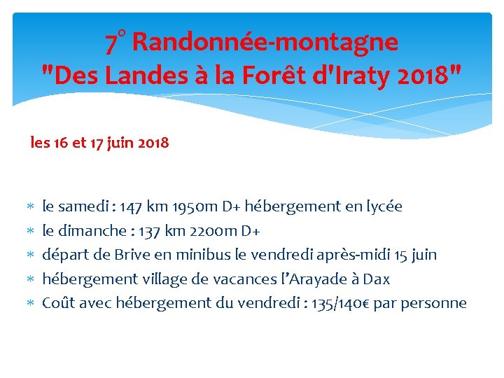 7° Randonnée-montagne "Des Landes à la Forêt d'Iraty 2018" les 16 et 17 juin