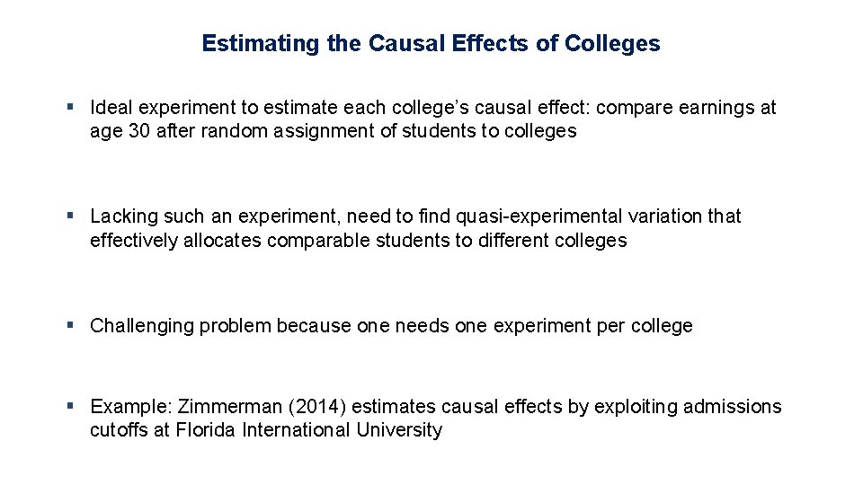 Estimating the Causal Effects of Colleges § Ideal experiment to estimate each college’s causal