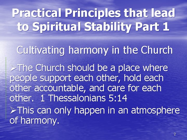 Practical Principles that lead to Spiritual Stability Part 1 Cultivating harmony in the Church