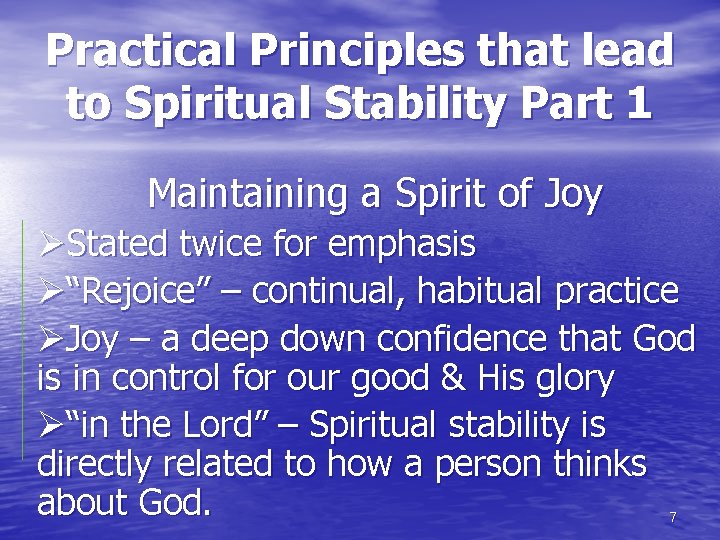 Practical Principles that lead to Spiritual Stability Part 1 Maintaining a Spirit of Joy