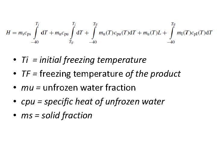  • • • Ti = initial freezing temperature TF = freezing temperature of