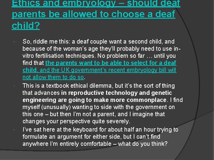 Ethics and embryology – should deaf parents be allowed to choose a deaf child?