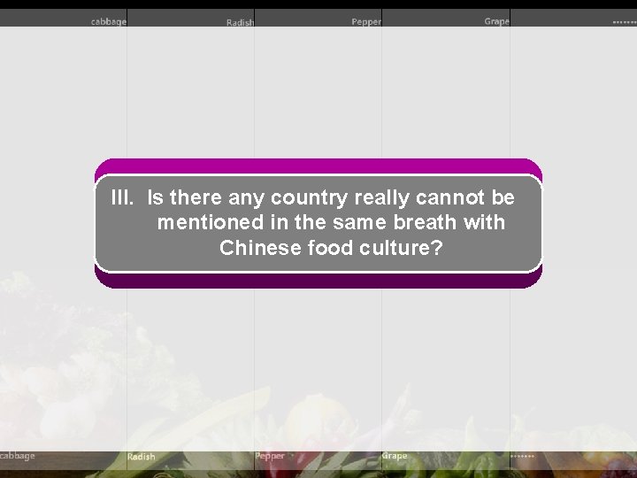 III. Is there any country really cannot be mentioned in the same breath with