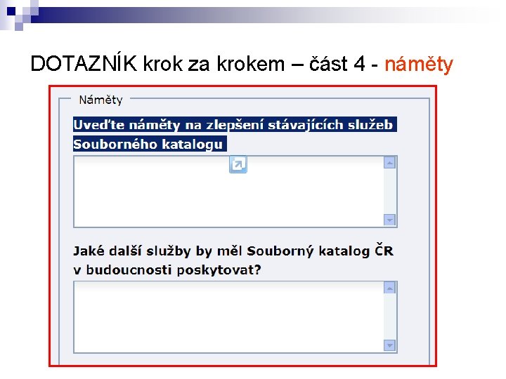 DOTAZNÍK krok za krokem – část 4 - náměty 