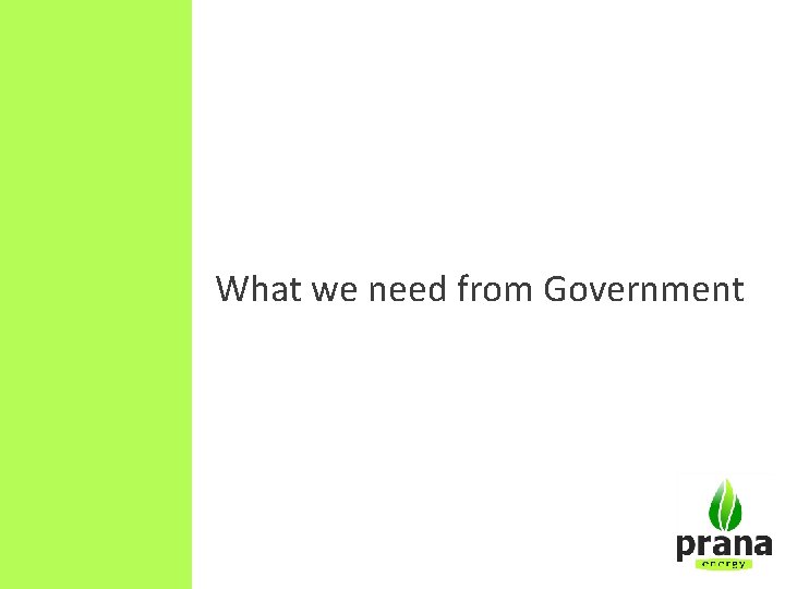 What we need from Government 