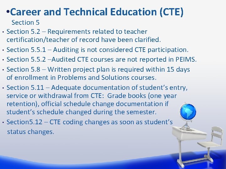  • Career and Technical Education (CTE) • • • Section 5. 2 –