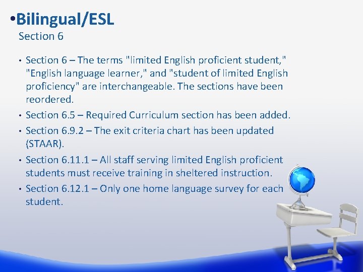  • Bilingual/ESL Section 6 • • • Section 6 – The terms "limited
