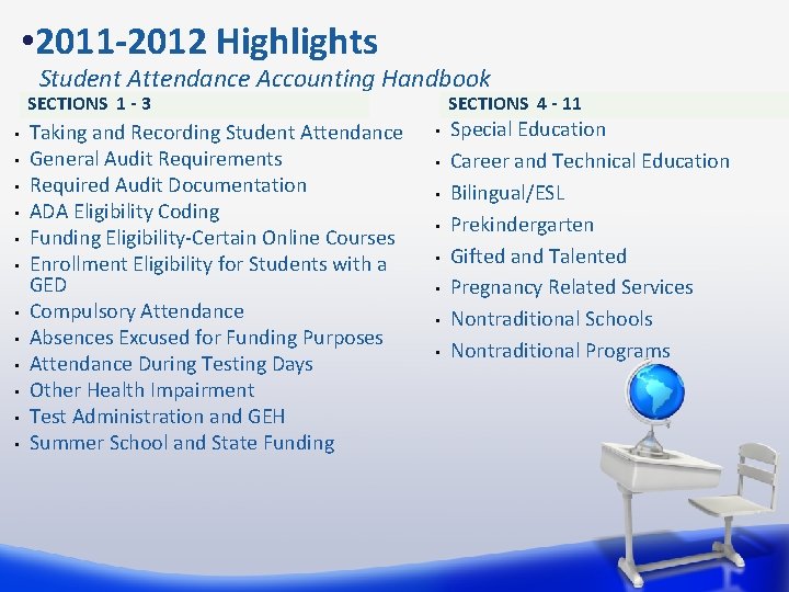  • 2011 -2012 Highlights Student Attendance Accounting Handbook SECTIONS 1 - 3 •