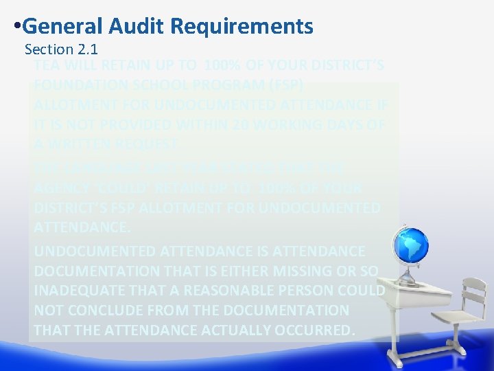  • General Audit Requirements Section 2. 1 TEA WILL RETAIN UP TO 100%