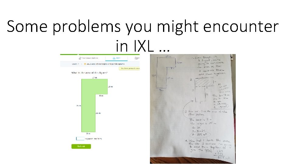 Some problems you might encounter in IXL … 