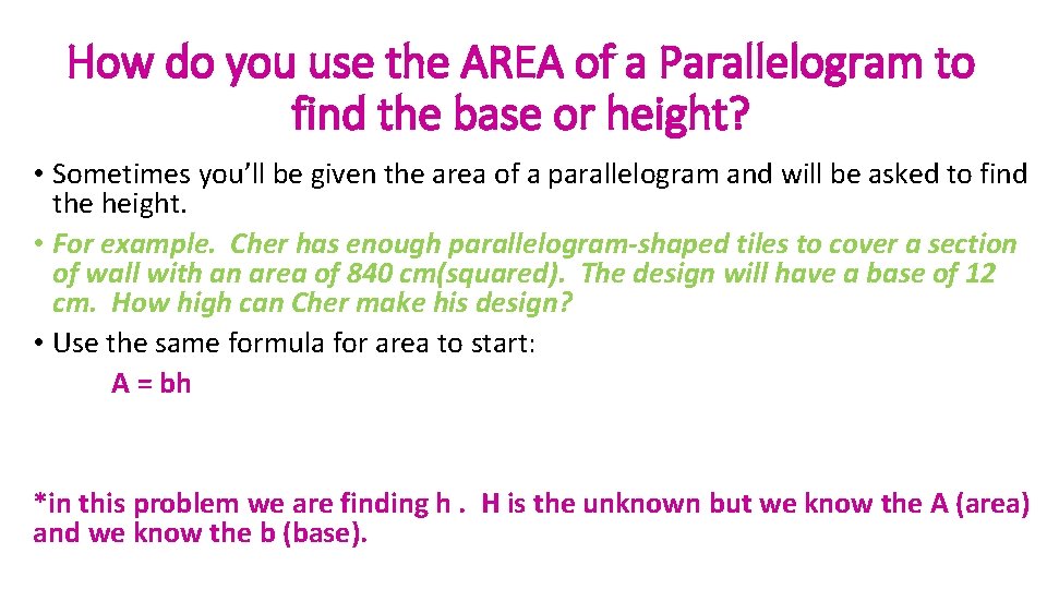 How do you use the AREA of a Parallelogram to find the base or