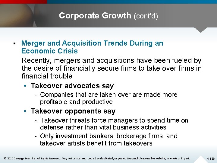 Corporate Growth (cont’d) § Merger and Acquisition Trends During an Economic Crisis Recently, mergers