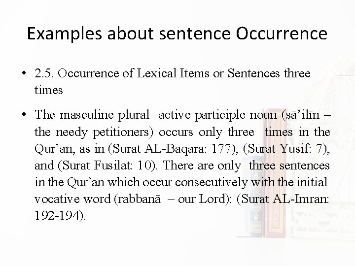 Examples about sentence Occurrence • 2. 5. Occurrence of Lexical Items or Sentences three