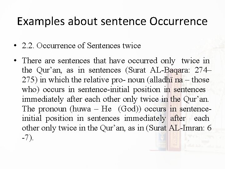 Examples about sentence Occurrence • 2. 2. Occurrence of Sentences twice • There are