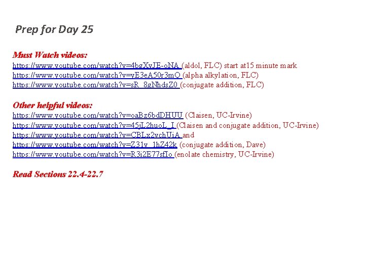 Prep for Day 25 Must Watch videos: https: //www. youtube. com/watch? v=4 bg. Xy.