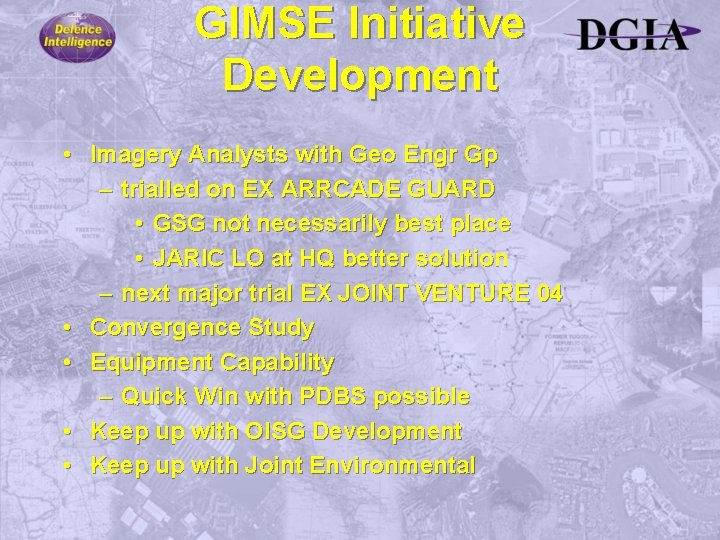GIMSE Initiative Development • Imagery Analysts with Geo Engr Gp – trialled on EX