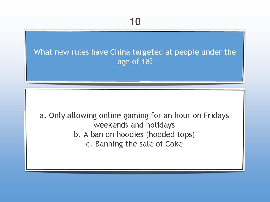 10 What new rules have China targeted at people under the age of 18?