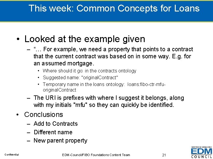 This week: Common Concepts for Loans • Looked at the example given – “…