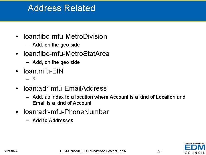 Address Related • loan: fibo-mfu-Metro. Division – Add, on the geo side • loan: