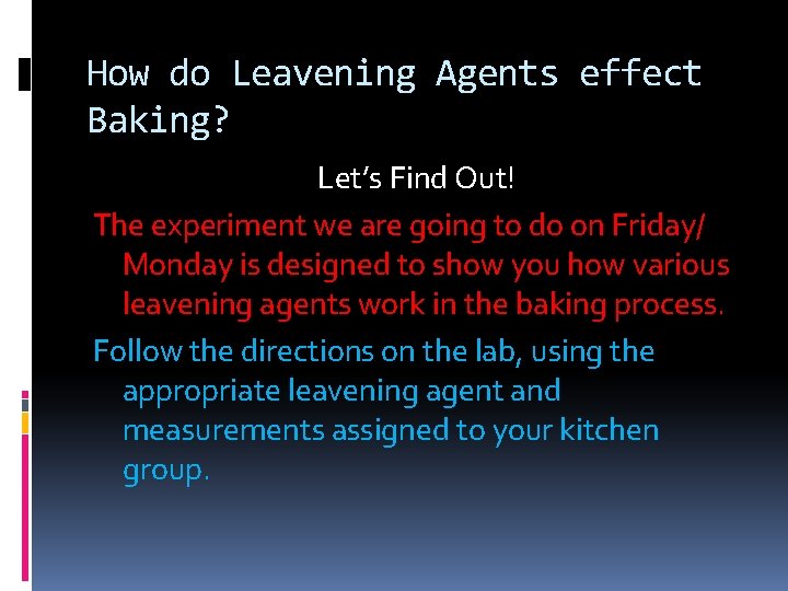 How do Leavening Agents effect Baking? Let’s Find Out! The experiment we are going