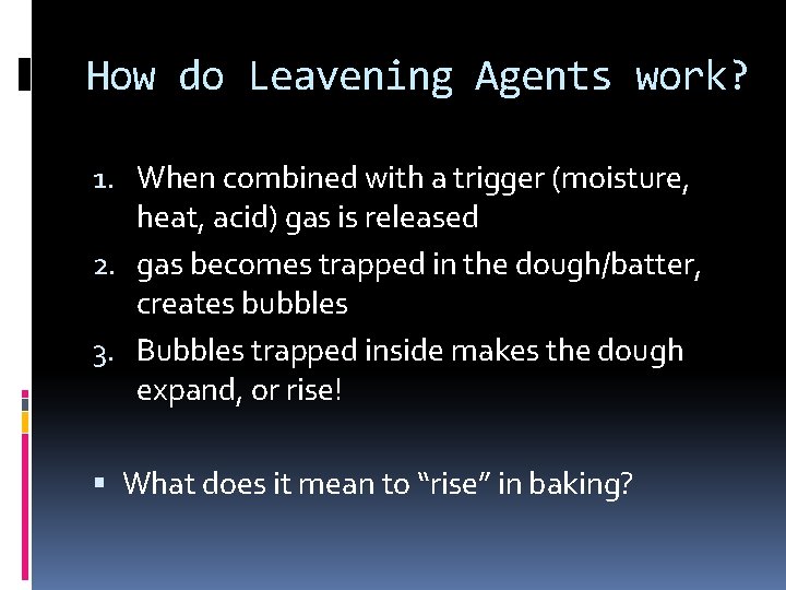 Today Power Point on leavening agents Lab Predictions