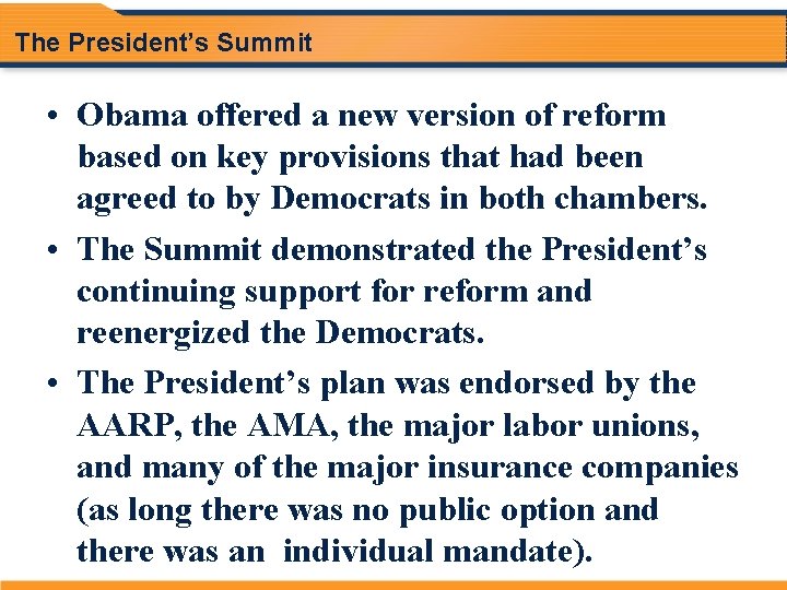 The President’s Summit • Obama offered a new version of reform based on key