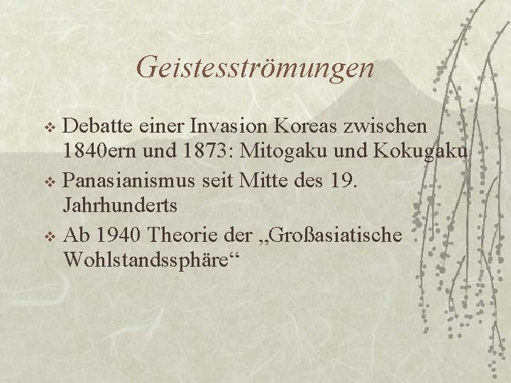 Geistesströmungen Debatte einer Invasion Koreas zwischen 1840 ern und 1873: Mitogaku und Kokugaku v