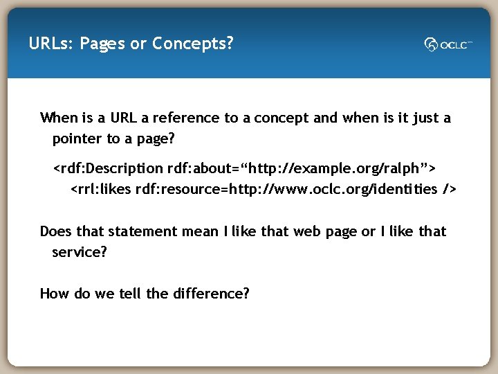 URLs: Pages or Concepts? When is a URL a reference to a concept and