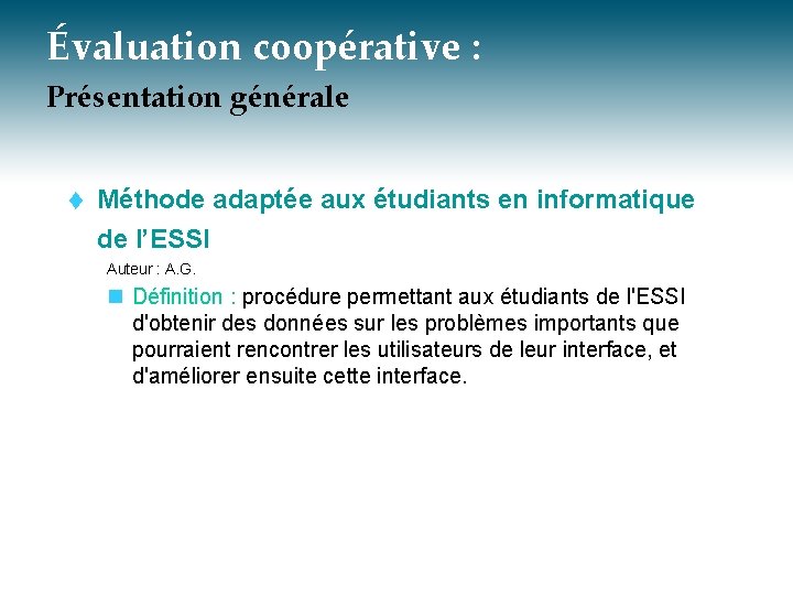 Évaluation coopérative : Présentation générale t Méthode adaptée aux étudiants en informatique de l’ESSI