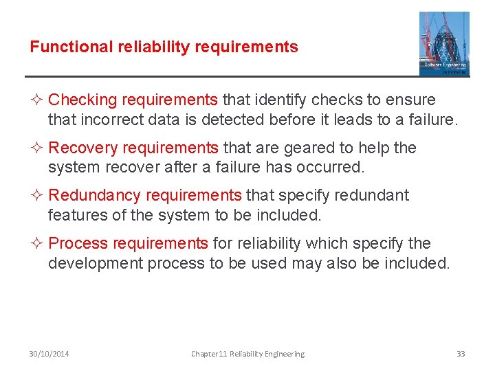 Functional reliability requirements ² Checking requirements that identify checks to ensure that incorrect data