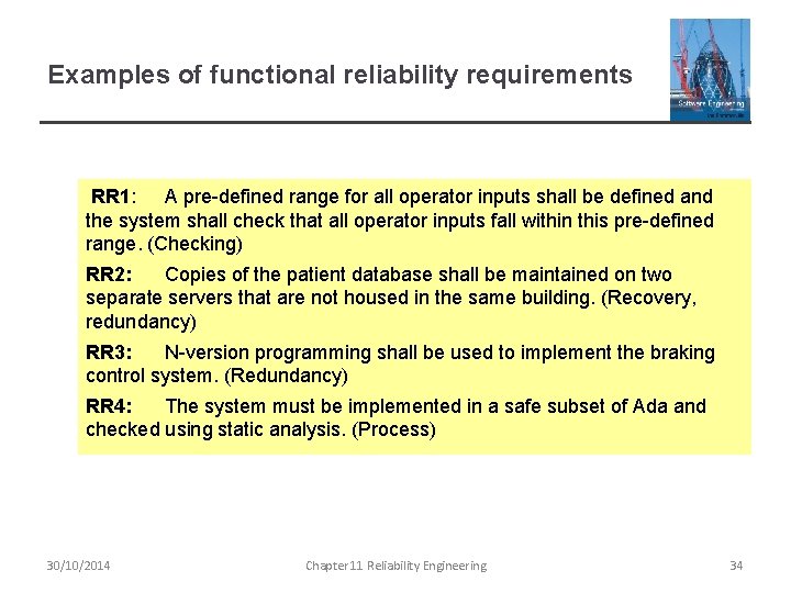 Examples of functional reliability requirements RR 1: A pre-defined range for all operator inputs