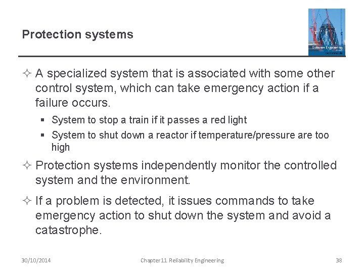 Protection systems ² A specialized system that is associated with some other control system,