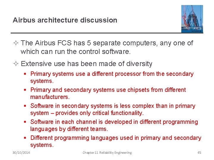 Airbus architecture discussion ² The Airbus FCS has 5 separate computers, any one of