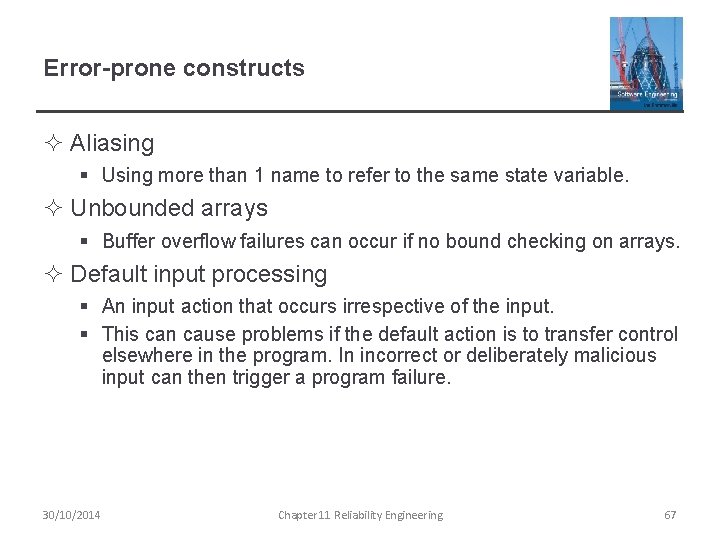 Error-prone constructs ² Aliasing § Using more than 1 name to refer to the