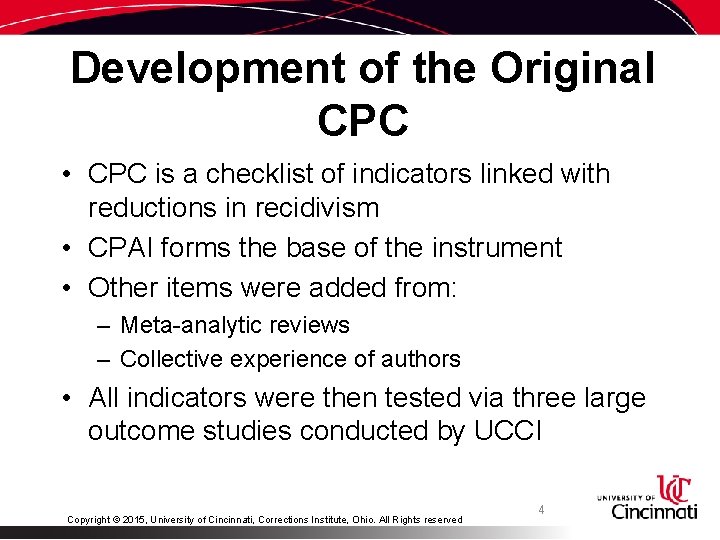 Development of the Original CPC • CPC is a checklist of indicators linked with