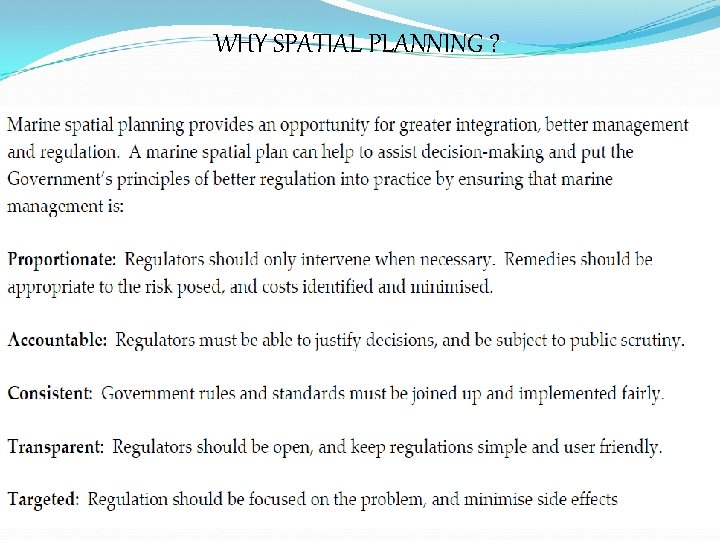 WHY SPATIAL PLANNING ? 