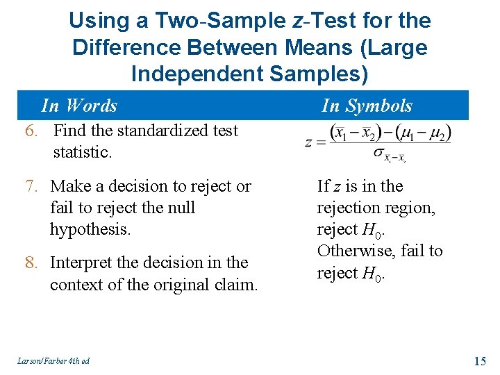 Using a Two-Sample z-Test for the Difference Between Means (Large Independent Samples) In Words