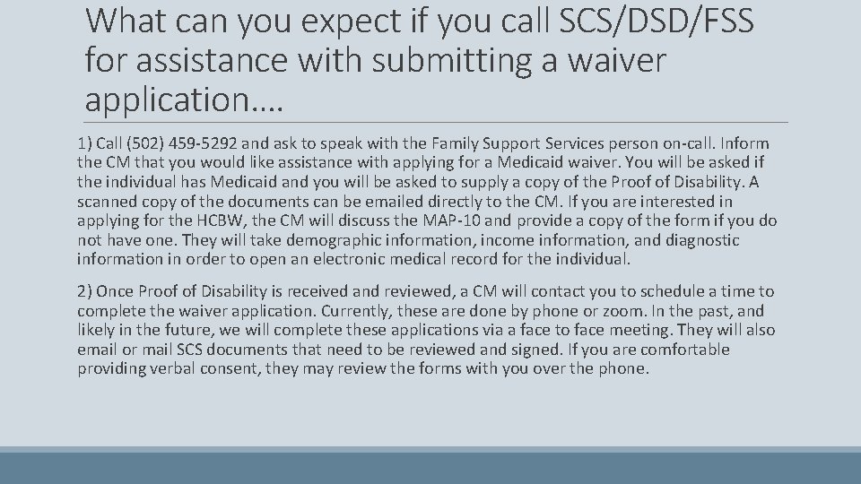 What can you expect if you call SCS/DSD/FSS for assistance with submitting a waiver