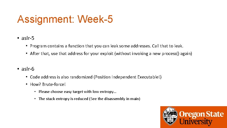 Assignment: Week-5 • aslr-5 • Program contains a function that you can leak some