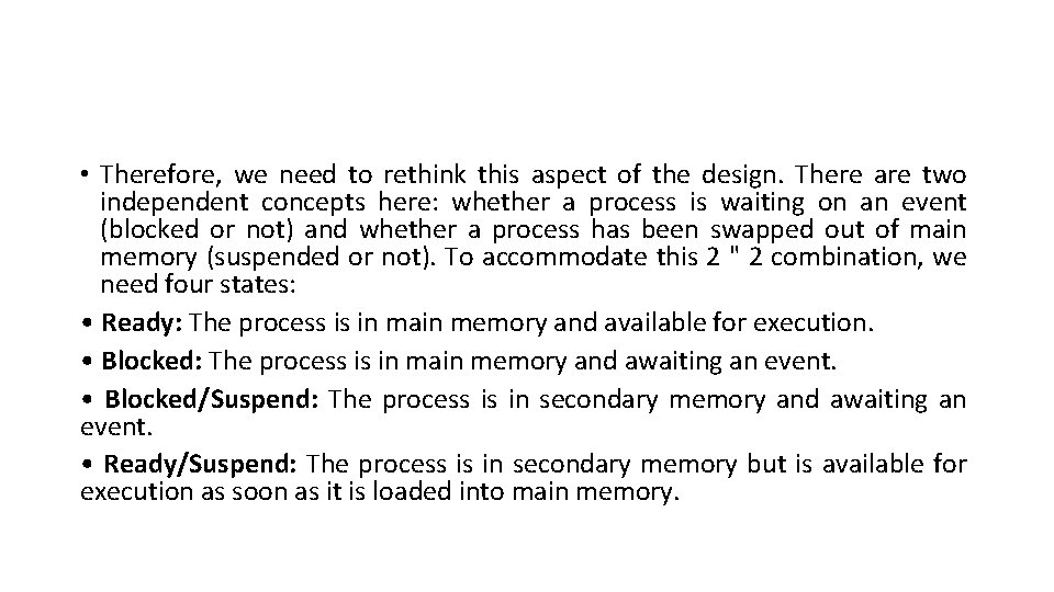  • Therefore, we need to rethink this aspect of the design. There are