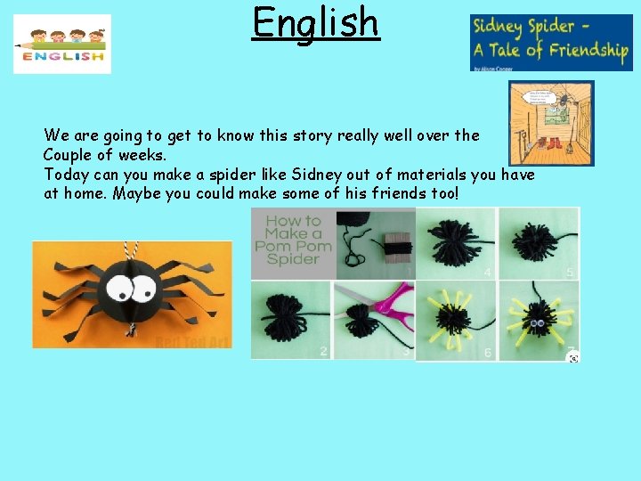 English We are going to get to know this story really well over the