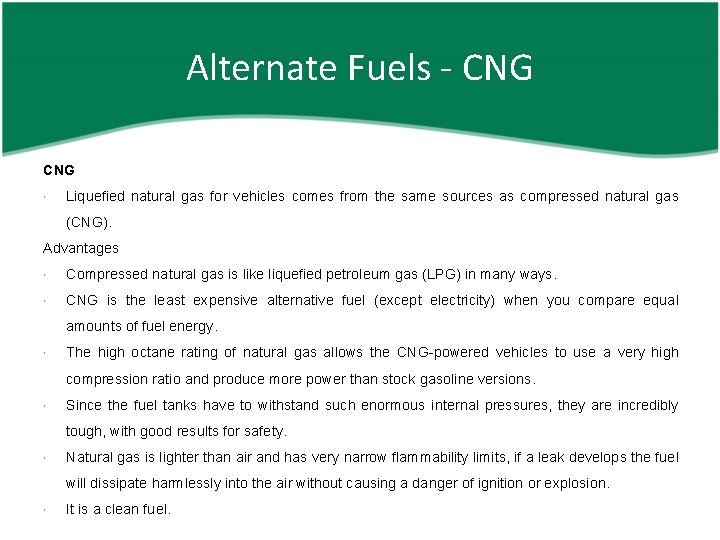 Alternate Fuels - CNG Liquefied natural gas for vehicles comes from the same sources