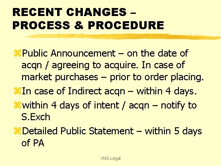 RECENT CHANGES – PROCESS & PROCEDURE z. Public Announcement – on the date of