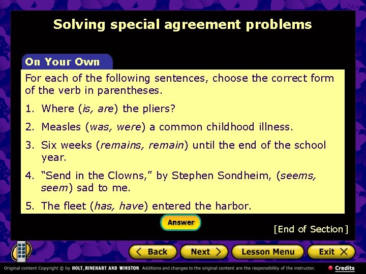 Solving special agreement problems On Your Own For each of the following sentences, choose