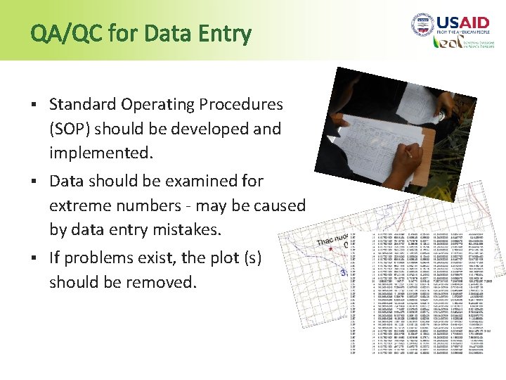 QA/QC for Data Entry § Standard Operating Procedures (SOP) should be developed and implemented.