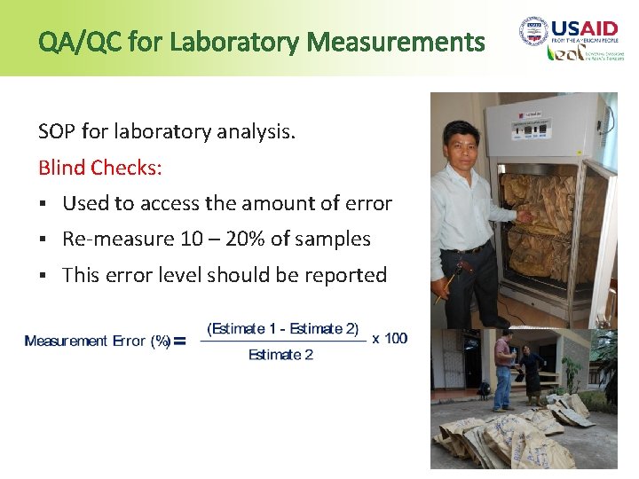 QA/QC for Laboratory Measurements SOP for laboratory analysis. Blind Checks: § Used to access